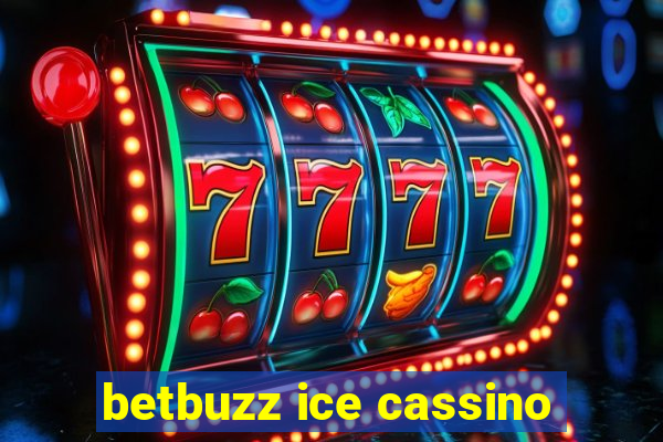 betbuzz ice cassino